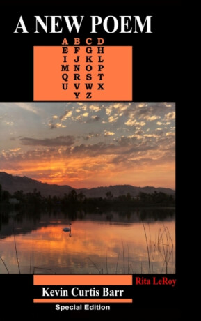 A NEW POEM ... Special Edition - Kevin Curtis Barr,Rita Leroy