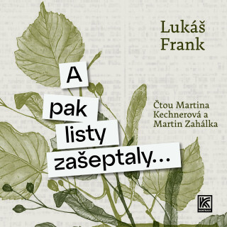A pak listy zašeptaly… - Lukáš Frank