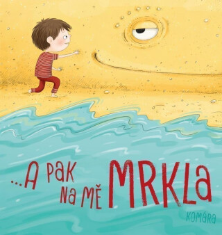 A pak na mě mrkla - Komára (Ilona Komárková)