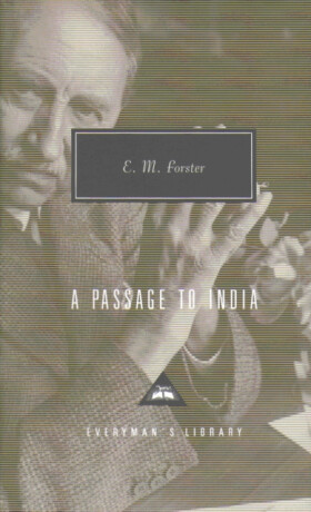 A Passage To India - Edward M. Forster