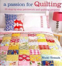 A Passion for Quilting - Nicki Trench