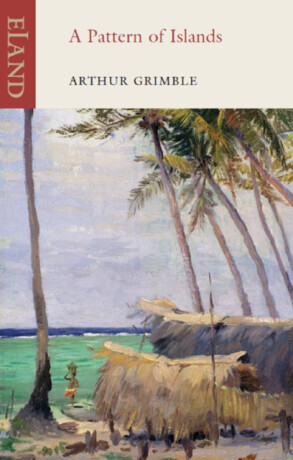 A Pattern of Islands - Arthur Grimble