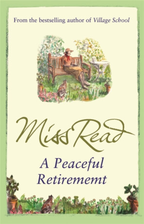 A Peaceful Retirement - Miss Read