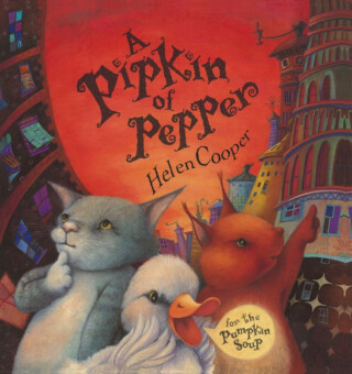 A Pipkin Of Pepper - Helen Cooper