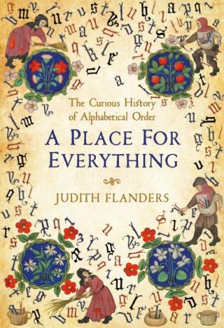 A Place For Everything: The Curious History of Alphabetical Order - Flanders