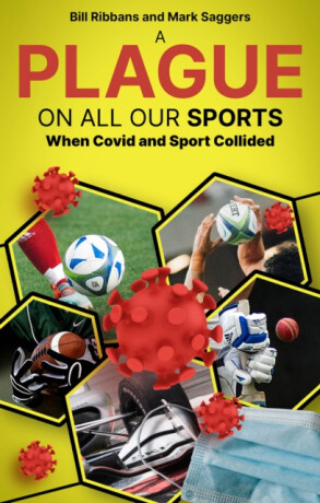 A Plague on All Our Sports - Bill Ribbans,Mark Saggers