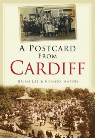 A Postcard from Cardiff - Amanda Harvey,Brian Lee