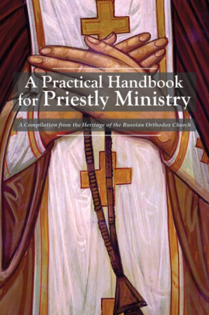 A Practical Handbook for Priestly Ministry - 