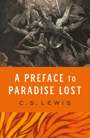 A Preface to Paradise Lost - C. S. Lewis
