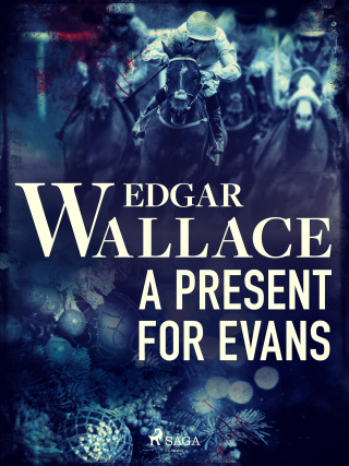 A Present for Evans - Edgar Wallace