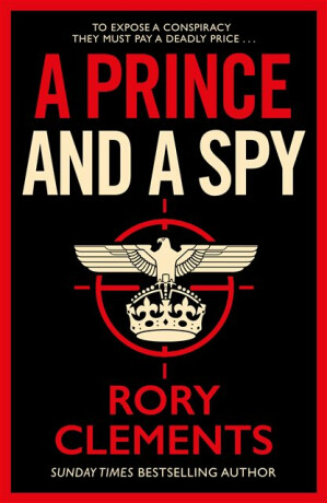 A Prince and a Spy - Rory Clements
