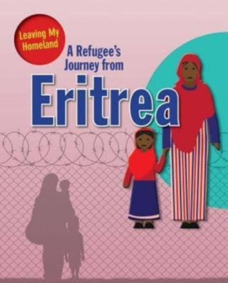 A Refugee s Journey from Eritrea - Barghoorn Linda