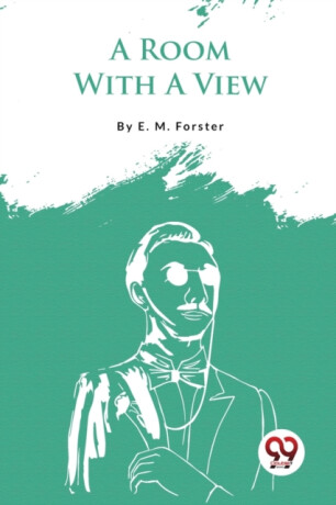 A Room with a View? - E. M. Forster