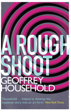 A Rough Shoot - Geoffrey Household