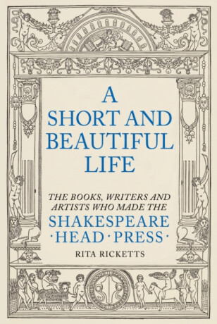 A Short and Beautiful Life - Rita Ricketts