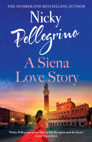 A Siena Love Story - Pellegrino Nicky