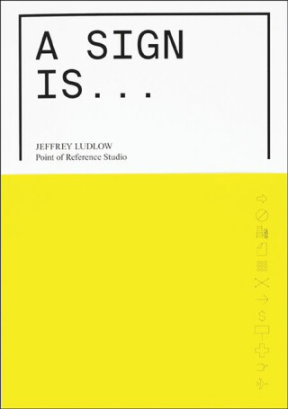 A Sign Is - Jeffrey Ludlow
