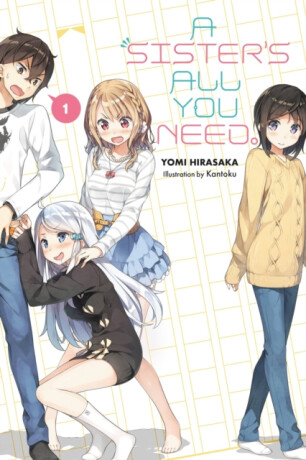 A Sister's All You Need., Vol. 1 (light novel) - Hirasaka Yomi,Kevin Gifford,Kantoku Kantoku