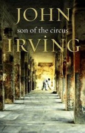 Son Of The Circus - John Irving