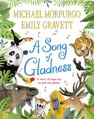A Song of Gladness - Michael Morpurgo