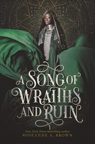 A Song of Wraiths and Ruin - Brown Roseanne A.