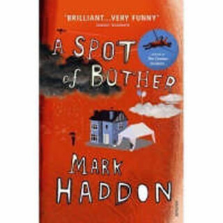 A Spot of Bother - Mark Haddon