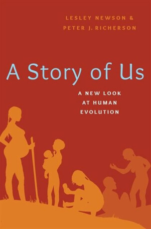 A Story of Us - Peter J. Richerson,Lesley  Newson