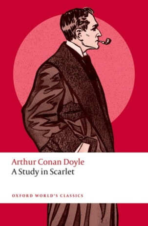 A Study in Scarlet - Sir Arthur Conan Doyle