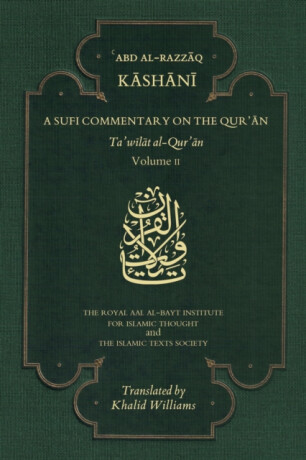A Sufi Commentary on the Qur'an - 'Abd al-Razzaq al-Kashani