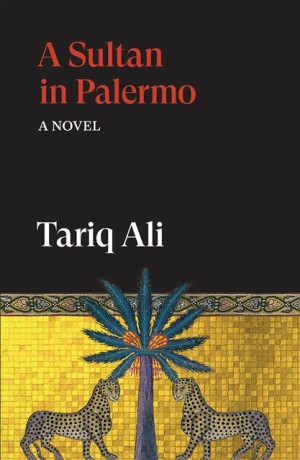 A Sultan in Palermo - Tariq Ali