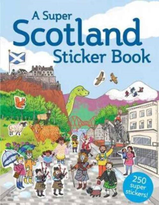 A Super Scotland Sticker Book - 