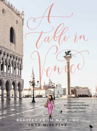 A Table in Venice - Skye McAlpine
