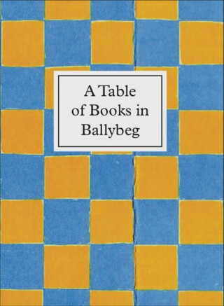 A Table of Books in Ballybeg - Erica Van Horn,Simon Cuts