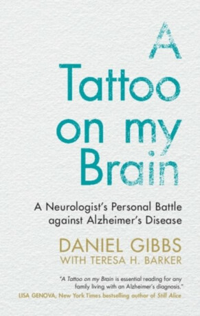 A Tattoo on my Brain - Daniel Gibbs,Teresa H. Barker