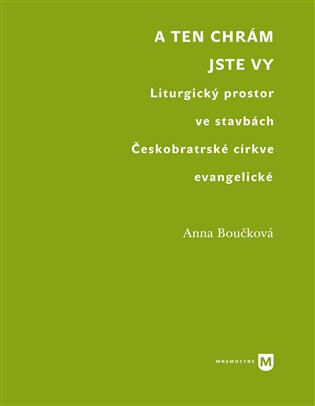 A ten chrám jste vy - Anna Boučková