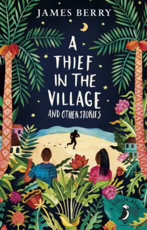A Thief in the Village - James Berry