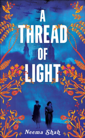 A Thread of Light - Neema Shah