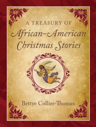 A Treasury of African American Christmas Stories - Bettye Collier-Thomas