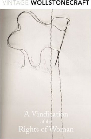 A Vindication of the Rights of Woman - Wollstonecraft Mary