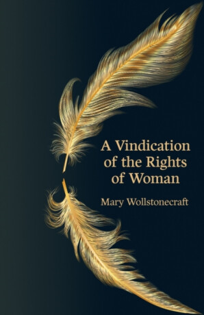 A Vindication of the Rights of Woman (Hero Classics) - Wollstonecraft Mary