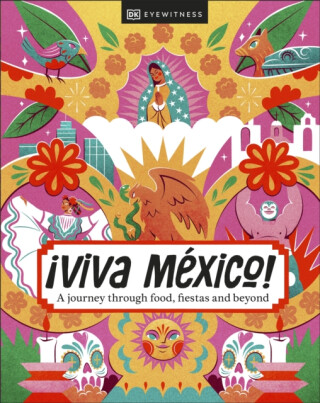 Â¡Viva Mexico! - DK Travel