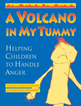 A Volcano in My Tummy - Pudney Warwick,Éliane Whitehouse