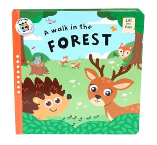 A Walk in the Forest (Lift-the-Flap) - Annemarie Zinck