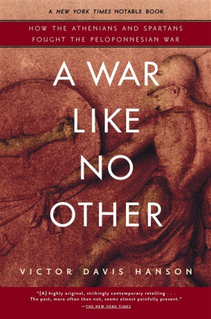 A War Like No Other - Victor Davis Hanson