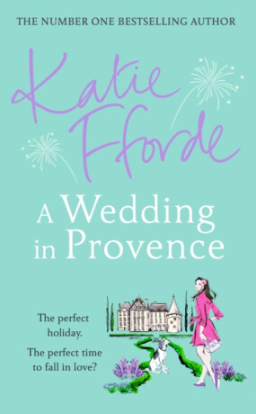 A Wedding in Provence - Katie Fforde