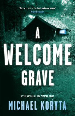 A Welcome Grave - Michael Koryta