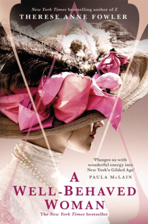 A Well-Behaved Woman - Fowler Therese Anne