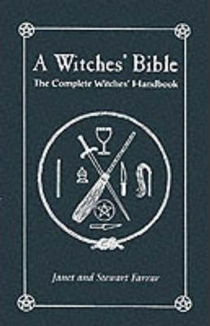 Witches' Bible - Farrar Janet,Farrar Stewart