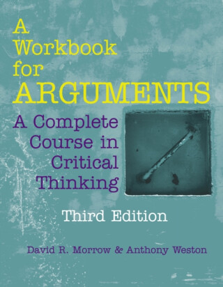 A Workbook for Arguments - Anthony Weston