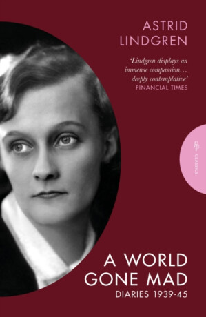 A World Gone Mad - Astrid Lindgrenová